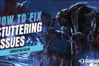 How To Fix Stuttering Issues in Lords of The Fallen