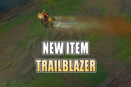 New Item Trailblazer That Will Lead The Way In LoL Preseason 2024