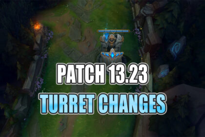 Patch 13.22 Turret Changes