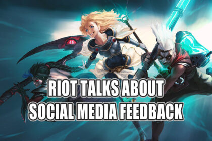 Riot Talks About Social Media Feedback Regarding League of Legends