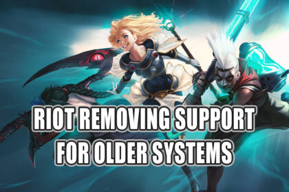 LoL Patch 14.4 Will Remove Support For Older Systems