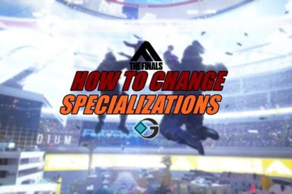 How to Change Specialization in The Finals?