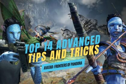 Top 14 Advanced Tips and Tricks for You to Survive Avatar Frontiers of Pandora