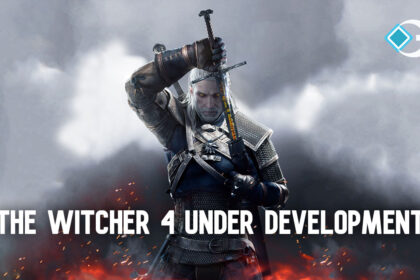 The Witcher 4 Under Development
