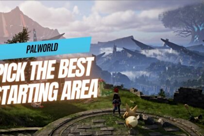 How to Pick The Best Starting Area Palworld