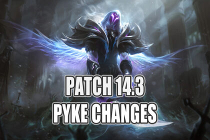 Pyke Is Getting Massive Changes In Patch 14.3
