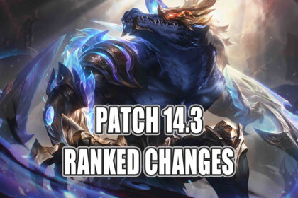Riot Is Fixing A Massive Ranked Bug In Patch 14.3