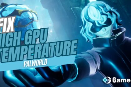 How to Fix High GPU Temperature Issues in Palworld