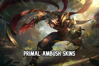 Primal Ambush Skins