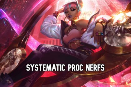 systematic proc nerfs league of legends