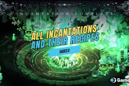 Hades 2 All Incantations and Their Recipes
