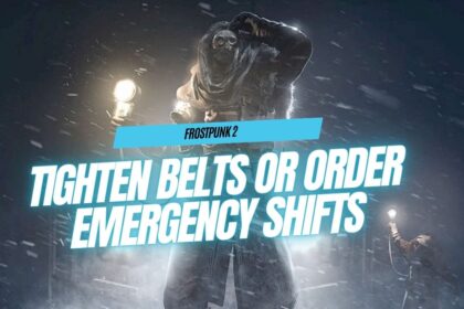 Frostpunk 2 Instruct the Wanderers to Tighten Belts or Order Emergency Shifts