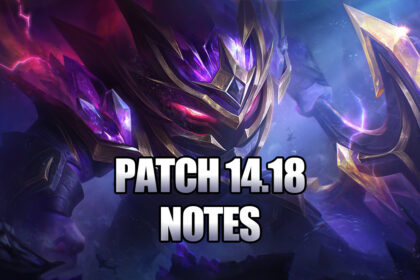 Patch 14.18 Notes