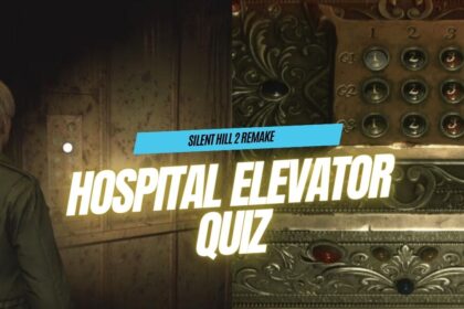 Silent Hill 2 Remake Hospital Elevator Quiz Answers