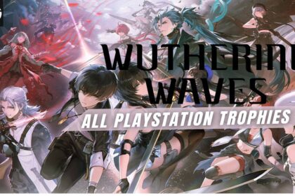 All Wuthering Waves Trophies PlayStation