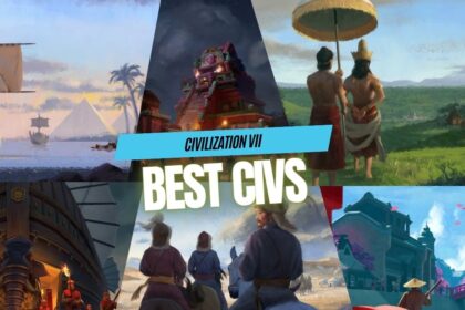Civ 7- Best Civs