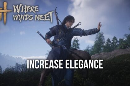 Where winds meet increase elegance