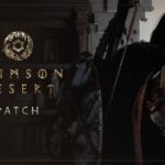 Crimson Desert new Patch