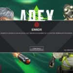 Apex Legends unable to connect