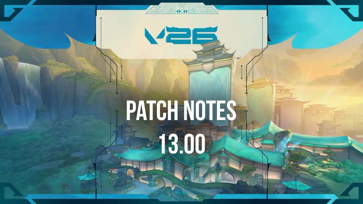 VALORANT 13.00 patch notes
